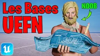 Les Bases d'UEFN - Créer Sa Première Map Fortnite (Créatif 2.0)