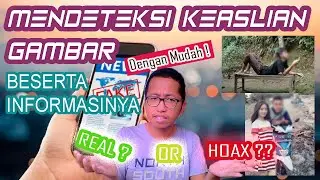 INFO | Mendeteksi Keaslian Gambar Beserta Informasinya