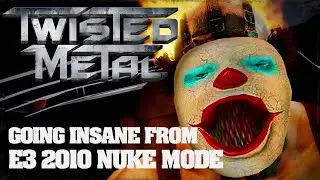 Twisted Metal (2012) Nuke Mode: Progressively Losing My Mind