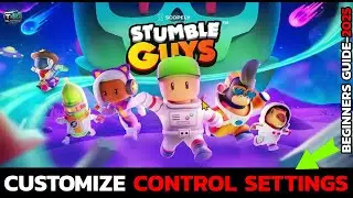 How to Customize Control Settings in Stumble Guys (2025 Guide)?