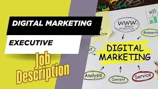 Job description of Digital Marketing Executive - Role, Responsibilities & Skills