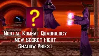 Mortal Kombat Quadrilogy v1.02b NEW SECRET FIGHT (Shadow Priest)