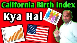 what is California Birth Index | meaning of California Birth Index | California Birth Index kya hai