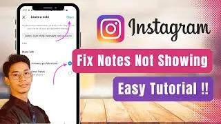 Fix Notes on Instagram Not Showing !