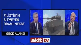 Gece Ajansı - Filistinlilerin bitmeyen dramı; Nekbe 20.10.2023