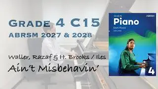 Grade 4 C15 | Ain’t Misbehavin’, arr. Iles | ABRSM Piano Exam 2025-2026 | Stephen Fung 🎹