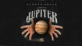 Sudden Break - SONGS FROM JUPITER (Official Album Stream)