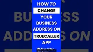 How Do I Change My Business Address in Truecaller App #truecaller