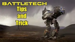 BattleTech 10 Tips and Tricks - BattleTech Guide