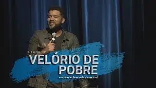 VELÓRIO DE POBRE E OUTRAS COISAS ENGRAÇADAS SOBRE A MORTE - Comédia Stand Up Thiago Carmona