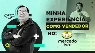 Como é vender no Mercado Livre - Wolney Digital