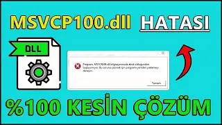 MSVCP100.dll Dosyası Bulunamadı Sorunu Çözümü 2025