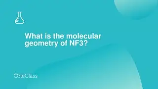 What is the molecular geometry of NF3?