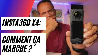 Insta360 X4 : Tuto complet sur la nouvelle référence des caméras 360
