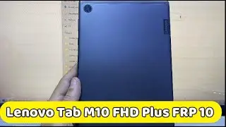 Lenovo Tab M10 FHD Plus TB-X606F Bypass google account Android 10 frp