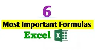 6 most important formulas in excel || 