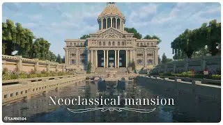 🏛🍃Tranquil Neoclassical Mansion in minecraft