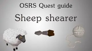 [OSRS] Sheep shearer quest guide