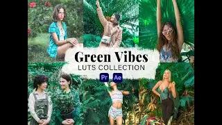Green Vibes Video LUTs