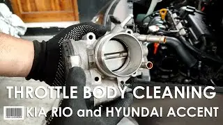 Throttle Body Cleaning Kia Rio and Hyundai Accent