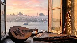 Clear Your Mind & Rest Your Soul | Relaxing Turkish Classical Music (Instrumental)