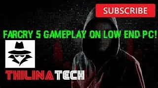 Farcry 5 Gameplay On Low End PC[4GB Ram] - 2018