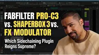 FabFilter Pro-C3 vs. ShaperBox 3 vs. FX Modulator: Which Sidechaining Plugin Reigns Supreme?