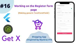 Flutter - Working on the Register form page (1) || Making generic TextFormField || Validation || #16