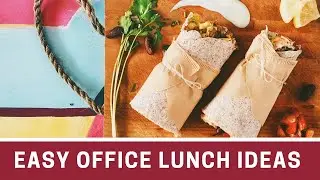 Easy To Make Office Lunch Ideas