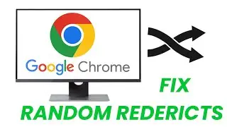 How To Fix Google Chrome Random Redirects