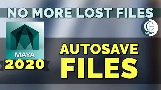 Crashed 3D Files Lost? Try Autosave Feature in Maya 2020 - CGFamily