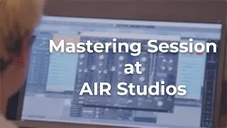 Mastering Session at AIR Studios