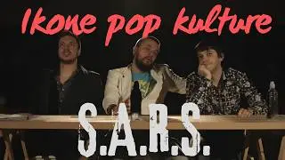 S.A.R.S. - Ikone pop kulture (Official video)