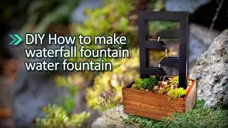 DIY How to make waterfall fountain water fountain