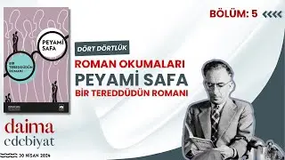 Dört Dörtlük Roman Okumaları #5 Peyami Safa - Bir Tereddüdün Romanı