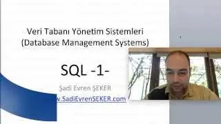 SQL - 1  (Veri Tabanı Eğitim Serisi 3)
