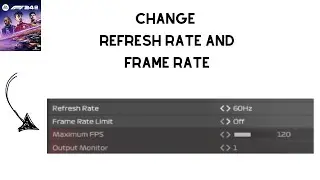 How to change Refresh Rate and Frame Rate in F1 24