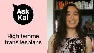 I'm a high femme trans lesbian. How do I find other high femme trans lesbians? | Ask Kai | Xtra