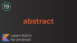 Android Development for Beginners - Abstract Classes & Functions Lesson 19