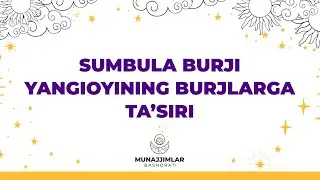 Sumbula burji yangioyining burjlarga ta'siri