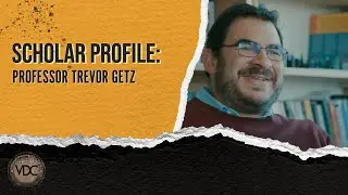 Scholar Profile: Professor Trevor Getz