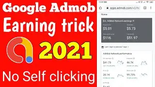 Google Admob Earning trick 2021 || Google Admob Earning proof 2021 || How to earn with admob in 2021