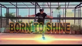 BORN TO SHINE || DANCE || OLD SCHOOL HIP HOP ll born to shine dance ll d y rits