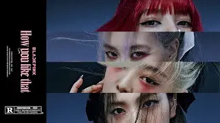 BLACKPINK - 'How You Like That' [Instrumental]