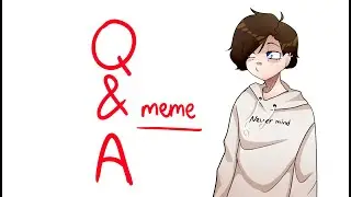 Q&A |MEME|