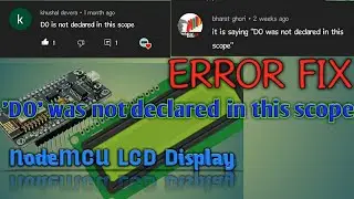 'D0' was not declared in this scope esp8266 | lcd display error Fix |  Simply Samu