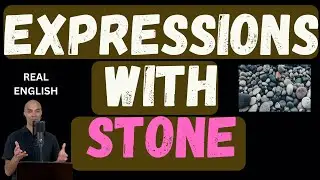 English expressions with 'stone'