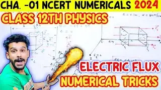Class 12th Physics chapter 1 by physics wallah | Electric Flux Numericals NCERT #cbse #physicswallah