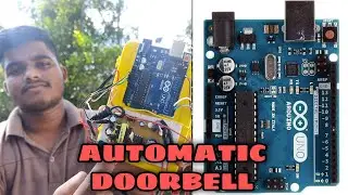 Automatic doorbell | using arduino