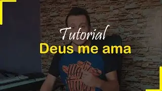 Deus me ama - Thalles Roberto - Vídeo aula de teclado